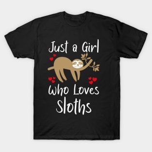 Just A Girl Who Loves Sloths T-Shirt